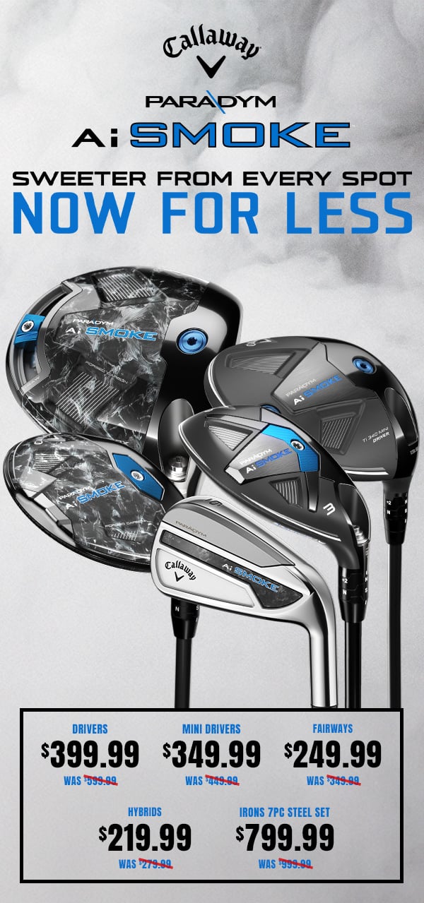 New Lower Prices on Callaway Paradym Ai Smoke