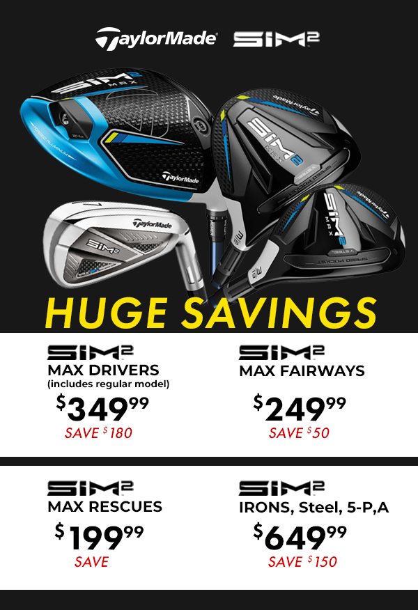 Huge Savings on TaylorMade SIM 2