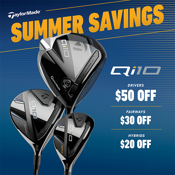 Summer Savings on TaylorMade Qi10