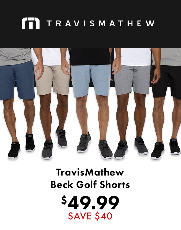 TravisMathew Beck Shorts $49.99, Save $40