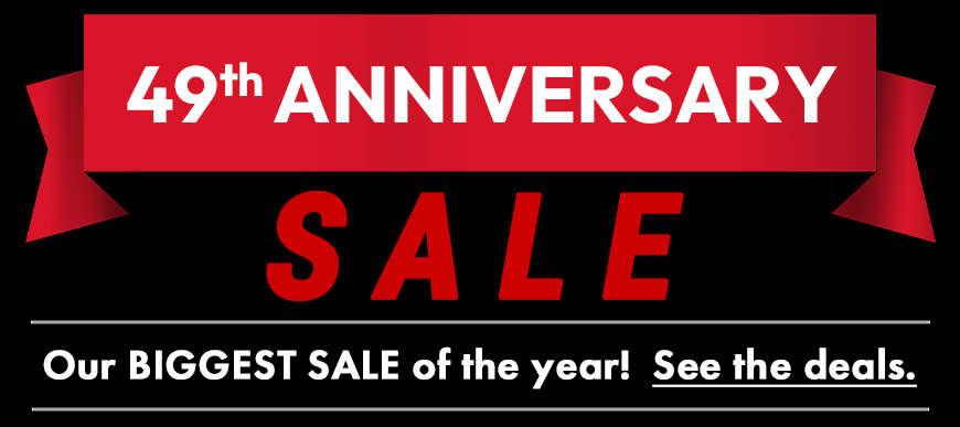 49th Anniversary Sale Going On Now! See the deals.